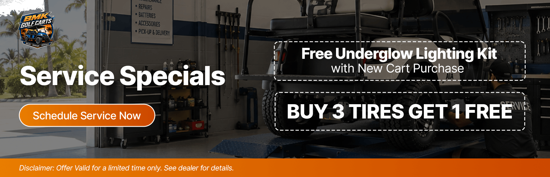 BMK Golf Carts service specials featuring a free underglow lighting kit with new cart purchase and buy three tires, get one free.